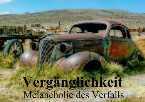 Vergänglichkeit . Melancholie des Verfalls (Posterbuch DIN A2 quer) Posters