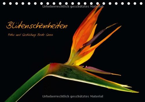 Blütenschönheiten (Tischkalender 2014 DIN A5 quer): Blütenschönheiten mit besonders schönen Blüten und leuchtenden Farben (Tischkalender, 14 Seiten) Film, Art & Culture