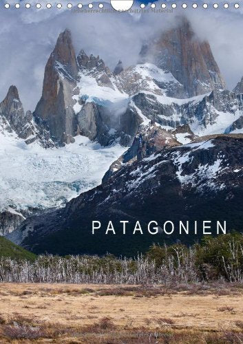 Patagonien (Wandkalender 2014 DIN A4 hoch): Patagonien steht für wilde und ungebändigte Natur, für atemberaubende Landschaften und faszinierende Flora und Fauna. (Monatskalender, 14 Seiten) Leisure, Home & Garden