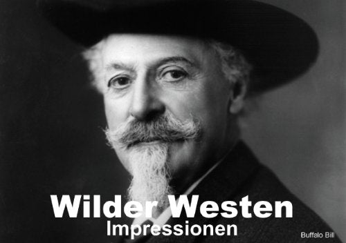 Wilder Westen • Impressionen (Tischaufsteller DIN A5 quer): Nostalgische Impressionen einer vergangenen Zeit (Tischaufsteller, 14 Seiten) (CALVENDO ... Stanzer, Elisabeth Living & Furnishing