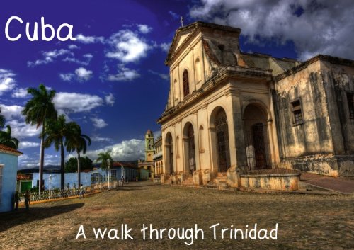 CALVENDO Places: A walk through Trinidad, Cuba (Poster Book DIN A3 Landscape): Impressions from the colonial town of Trinidad, Cuba (Poster Book, 14 ... Sturzenegger, Karin Photography