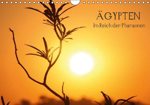 Ägypten - Im Reich der Pharaonen (Wandkalender 2014 DIN A4 quer): Ägypten - eine Reise ins Reich der Pharaonen (Monatskalender, 14 Seiten) Leisure, Home & Garden
