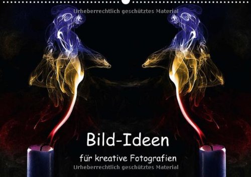 Bild-Ideen für kreative Fotografien / CH-Version (Wandkalender 2014 DIN A2 quer): 13 Impulse für außergewöhnliche Fotografien (Monatskalender, 14 Seiten) Leisure, Home & Garden