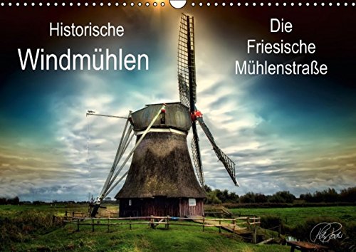 Die Friesische Mühlenstraße / AT-Version / Geburtstagskalender (Wandkalender 2014 DIN A3 quer): Peter Roder präsentiert eine Auswahl seiner ... Mühlenstraße. (Monatskalender, 14 Seiten) Living & Furnishing