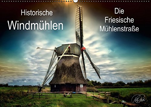 Die Friesische Mühlenstraße / AT-Version / Geburtstagskalender (Wandkalender 2014 DIN A2 quer): Peter Roder präsentiert eine Auswahl seiner ... Mühlenstraße. (Monatskalender, 14 Seiten) Living & Furnishing