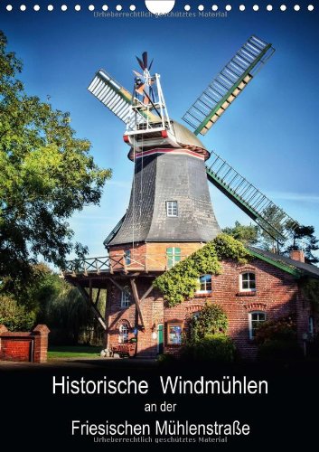Historische Windmühlen an der Friesischen Mühlenstraße / AT-Version / Planer (Wandkalender 2014 DIN A4 hoch): Peter Roder präsentiert eine Auswahl ... Mühlenstraße. (Monatskalender, 14 Seiten) Living & Furnishing