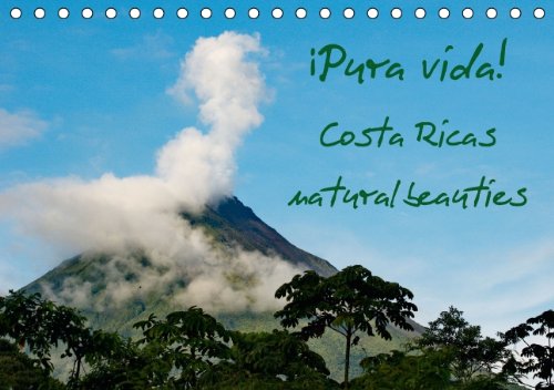 CALVENDO Nature: ¡Pura vida! Costa Ricas natural beauties / UK-version (Table Calendar perpetual DIN A5 Landscape): Natural landscapes of Costa Rica ... Dummermuth, Stefan Leisure, Home & Garden
