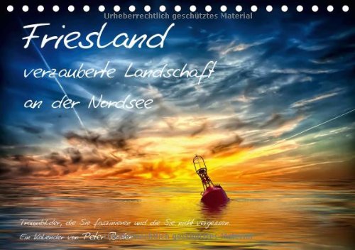 Friesland - verzauberte Landschaft an der Nordsee / AT-Version (Tischkalender 2014 DIN A5 quer): Peter Roder präsentiert eine Auswahl seiner ... aus Friesland. (Tischkalender, 14 Seiten) Living & Furnishing