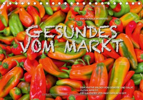 Emotionale Momente: Gesundes vom Markt / AT-Version (Tischkalender 2014 DIN A5 quer): Attraktive Bilder von Gemüse & Salat. (Tischkalender, 14 Seiten) Leisure, Home & Garden