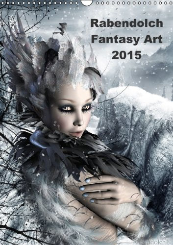 Rabendolch Fantasy Art / 2015 (Wandkalender 2015 DIN A3 hoch): Fantasybilder der Künstlerin Rabendolch (Monatskalender, 14 Seiten) Horror & Mystery