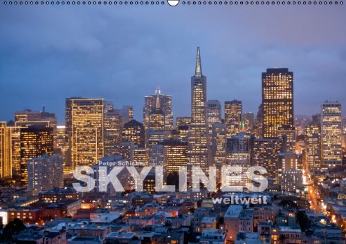 Skylines weltweit (Wandkalender 2015 DIN A2 quer): 13 urbane Ansichten von Skylines auf 5 Kontinenten (Monatskalender, 14 Seiten) Leisure, Home & Garden