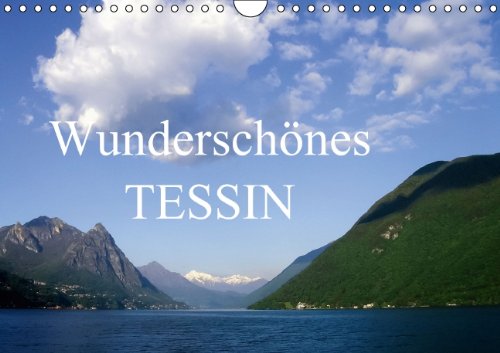 Wunderschönes Tessin / CH-Version (Wandkalender 2015 DIN A4 quer): Schöne Fotografien aus dem Tessin (Monatskalender, 14 Seiten) Leisure, Home & Garden