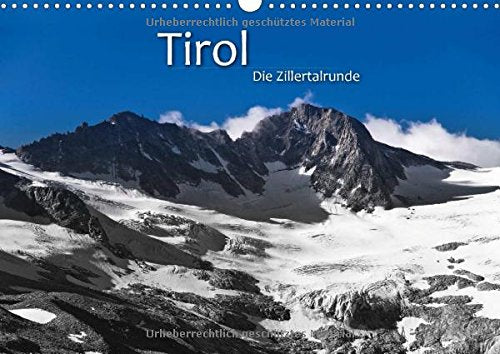 TIROL – Die Zillertalrunde (Wandkalender 2015 DIN A3 quer): Vom Schlegeisspeicher bis zum Großen Löffler (Monatskalender, 14 Seiten) Leisure, Home & Garden