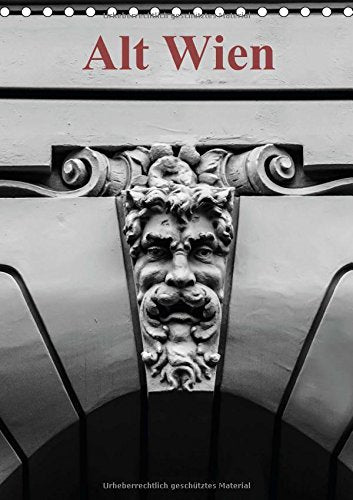 Alt Wien / AT-Version (Tischkalender 2014 DIN A5 hoch): Alt Wien - dieser mit eingängigen Schwarz/Weiss Fotos bebilderte Kalender ist dem Mythos auf der Spur. (Tischkalender, 14 Seiten) Photography