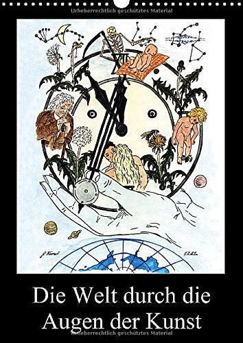 Die Welt durch die Augen der Kunst (Wandkalender 2015 DIN A3 hoch): Die Welt in realistisch-surrealistischen Bildern. (Monatskalender, 14 Seiten) Film, Art & Culture