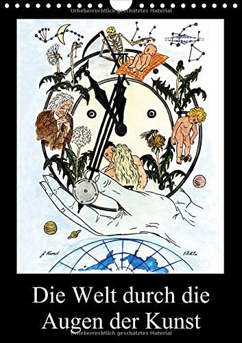 Die Welt durch die Augen der Kunst (Wandkalender 2015 DIN A4 hoch): Die Welt in realistisch-surrealistischen Bildern. (Monatskalender, 14 Seiten) Film, Art & Culture