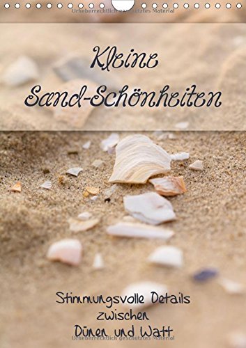 Kleine Sand-Schönheiten / Familienplaner (Wandkalender 2015 DIN A4 hoch): Stimmungsvolle Details zwischen Dünen und Watt (Monatskalender, 14 Seiten) Calendars
