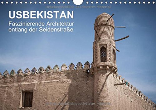 Usbekistan - Faszinierende Architektur entlang der Seidenstraße (Wandkalender 2015 DIN A4 quer): Die faszinierende Architektur in den Städten ... Seidenstraße. (Monatskalender, 14 Seiten) Leisure, Home & Garden