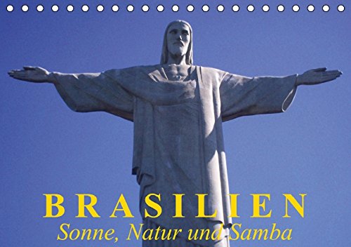 Brasilien • Sonne, Natur und Samba (Tischkalender 2015 DIN A5 quer): Die Schönheit und Faszination Brasiliens (Tischkalender, 14 Seiten) Living & Furnishing