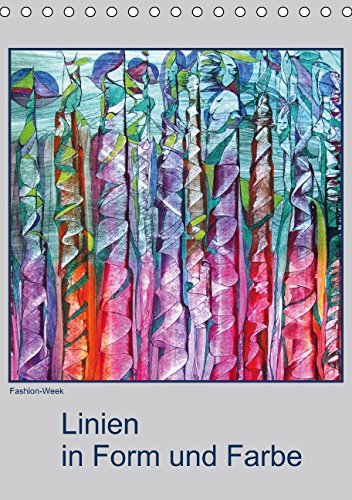Linien in Form und Farbe (Tischkalender 2015 DIN A5 hoch): Eigene Bilder 2013 bis 2014 (Tischkalender, 14 Seiten) Film, Art & Culture