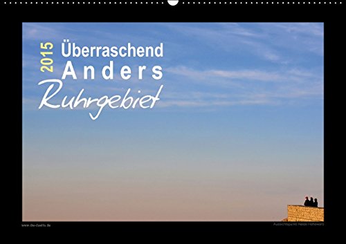 Überraschend Anders Ruhrgebiet (Wandkalender 2015 DIN A2 quer): Der andere Blick (Monatskalender, 14 Seiten) Leisure, Home & Garden