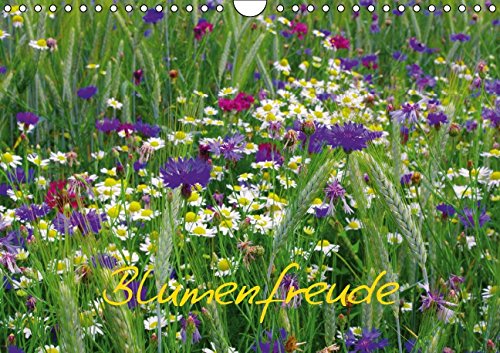 Blumenfreude (Wandkalender 2015 DIN A4 quer): Mit wunderschönen Blumen und Blütenbilder durch das Jahr (Monatskalender, 14 Seiten) Natural Sciences