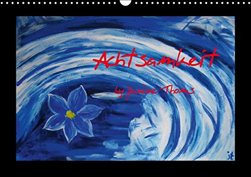 Achtsamkeit (Wandkalender 2015 DIN A3 quer): Acrylmalerei zum Innehalten (Monatskalender, 14 Seiten) Film, Art & Culture