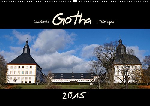 Landkreis Gotha (Thüringen) (Wandkalender 2015 DIN A2 quer): Wunderschönes Gotha mit Umgebung (Monatskalender, 14 Seiten) Leisure, Home & Garden