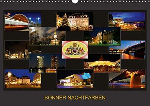 BONNER NACHTFARBEN (Wandkalender 2015 DIN A3 quer): Nachtaufnahmen der schönen Stadt Bonn (Monatskalender, 14 Seiten) Calendars