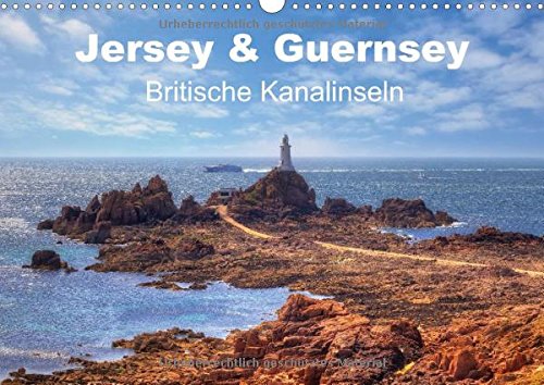 Jersey & Guernsey - britische Kanalinseln (Wandkalender 2015 DIN A3 quer): Die zwei berühmtesten Kanalinseln Jersey & Guernsey bezaubern durch ... Sonnenstunden (Monatskalender, 14 Seiten) Leisure, Home & Garden