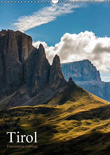 Tirol - Faszination Gebirge (Wandkalender 2015 DIN A3 hoch): Fotografien vom und im Gebirge (Monatskalender, 14 Seiten) Leisure, Home & Garden