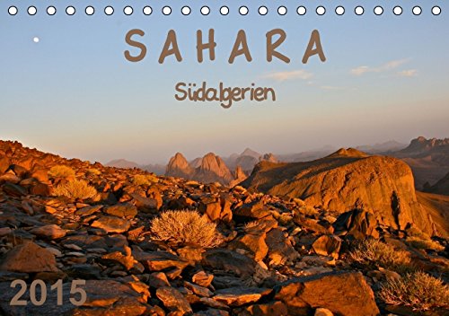 Sahara - Südalgerien (Tischkalender 2015 DIN A5 quer): Mensch, Natur und Kultur: Begegnungen in der Sahara (Tischkalender, 14 Seiten) Leisure, Home & Garden