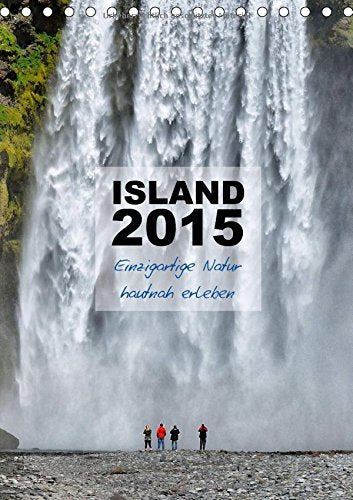 Island 2015 - Einzigartige Natur hautnah erleben (Tischkalender 2015 DIN A5 hoch): Island Natur und Landschaften sind abwechslungsreich und ... Naturliebhaber. (Tischkalender, 14 Seiten) Leisure, Home & Garden