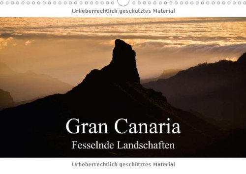 Gran Canaria - Fesselnde Landschaften (Wandkalender 2015 DIN A3 quer): Einzigartige Gebirgs- und Küstenlandschaften der drittgrößten Kanarischen Insel (Monatskalender, 14 Seiten) Leisure, Home & Garden