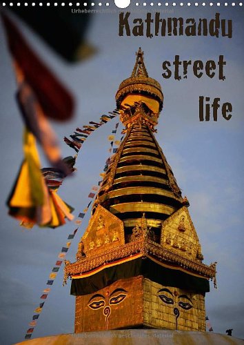 Kathmandu Street Life (Wandkalender 2015 DIN A3 hoch): Fotoreise durch Nepals Hauptstadt Kathmandu (Monatskalender, 14 Seiten) Leisure, Home & Garden