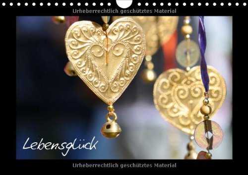 LEBENSGLÜCK (Wandkalender 2015 DIN A4 quer): Bilder und Weisheiten zum Glücklichsein (Monatskalender, 14 Seiten) Living & Furnishing