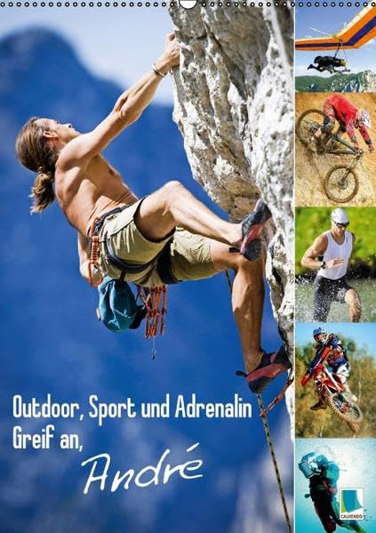 Outdoor, Sport und Adrenalin – Greif an, André (Wandkalender 2015 DIN A2 hoch): Abenteuer in extremen Lagen (Monatskalender, 14 Seiten) (CALVENDO Sport) Leisure, Home & Garden