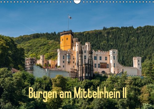 Burgen am Mittelrhein II (Wandkalender 2015 DIN A3 quer): Burgen und Burgruinen am Mittelrhein zwischen Bingen und Koblenz (Teil II) (Monatskalender, 14 Seiten) (CALVENDO Orte) Leisure, Home & Garden