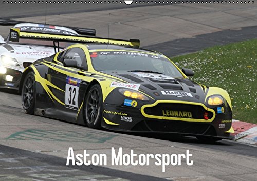 Aston Motorsport (Wandkalender 2015 DIN A2 quer): Aston Martin Motorsport Fotos aus dem Jahr 2014 (Monatskalender, 14 Seiten) Natural Sciences