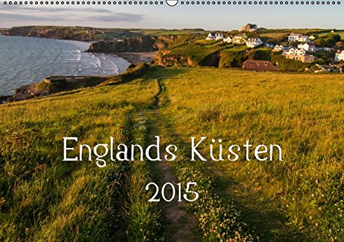 Englands Küsten 2015 (Wandkalender 2015 DIN A2 quer): Die schönsten Küstenlandschaften Englands und Wales. (Monatskalender, 14 Seiten) Leisure, Home & Garden
