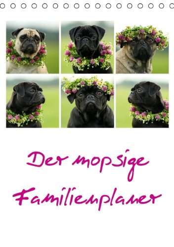 Der mopsige Familienplaner (Tischkalender 2015 DIN A5 hoch): Mit den lustigen Möpsen durch das Jahr (Tischkalender, 14 Seiten) Living & Furnishing