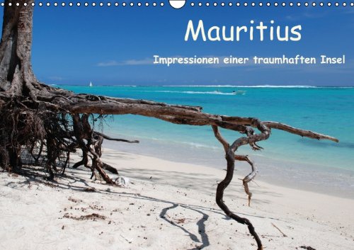 Mauritius (Wandkalender 2015 DIN A3 quer): Faszinierende Bilder entführen Sie auf eine traumhafte Insel im Indischen Ozean (Monatskalender, 14 Seiten) Leisure, Home & Garden