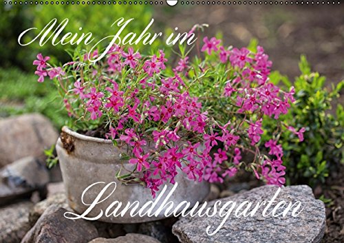 Mein Jahr im Landhausgarten (Wandkalender 2015 DIN A2 quer): Fotomotive aus meinem Landhausgarten (Monatskalender, 14 Seiten) Natural Sciences