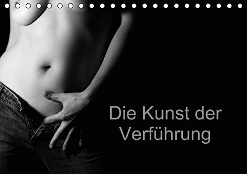 Die Kunst der Verführung (Tischkalender 2015 DIN A5 quer): Erotik - Kalender (Tischkalender, 14 Seiten) Film, Art & Culture