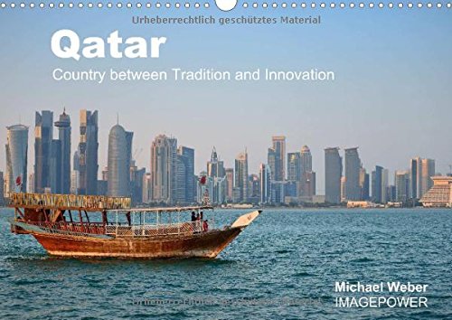 Qatar – Country between Tradition and Innovation – US-Version (Wall Calendar 2015 DIN A3 Landscape): Qatar is where tradition meets innovation, a tiny ... (Month Calendar, 14 pages) (CALVENDO Places) Leisure, Home & Garden