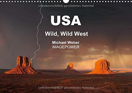 USA – Wild, Wild West – US-Version (Wall Calendar 2015 DIN A3 Landscape): Breathtaking colors in unique landscapes of the American southwest (Monthly calendar, 14 pages) (CALVENDO Places) Leisure, Home & Garden