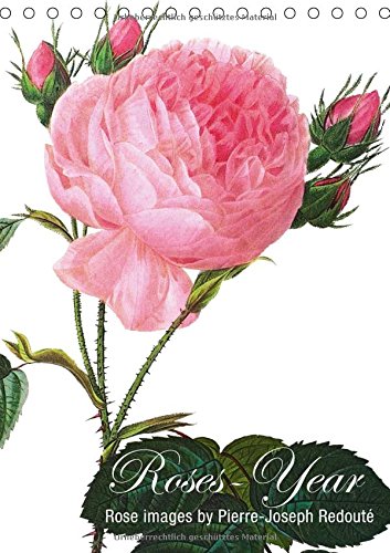 Roses-Year (US-Version) (Table Calendar 2015 DIN A5 Portrait): Rose images by Pierre-Joseph Redouté (Monthly calendar, 14 pages) (CALVENDO Places) Leisure, Home & Garden