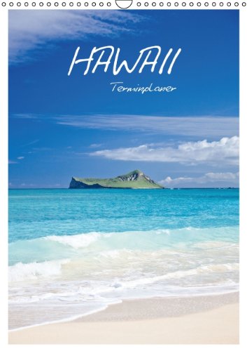 Hawaii - Terminplaner / AT-Version (Wandkalender 2015 DIN A3 hoch): Impressionen aus Hawaii (kdgrp3, 14 Seiten) (CALVENDO Orte) Leisure, Home & Garden
