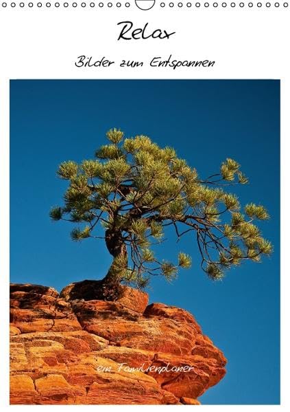 Relax - Bilder zum Entspannen / AT-Version (Wandkalender 2015 DIN A3 hoch): ein Familienplaner (kdgrp3, 14 Seiten): ein Familienplaner (Monatskalender, 14 Seiten) (CALVENDO Natur) Leisure, Home & Garden