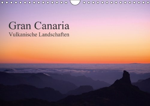 Gran Canaria - Vulkanische Landschaften / AT-Version (Wandkalender 2015 DIN A4 quer): Einzigartige Gebirgs- und Küstenlandschaften der drittgrößten Kanarischen Insel (Monatskalender, 14 Seiten) Leisure, Home & Garden